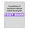Foundations of Psychiatric-Mental Health Nursing 9 Test Bank