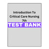 Introduction To Critical Care Nursing 7 Test Bank
