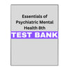 Essentials of Psychiatric Mental Health 8 Test Bank
