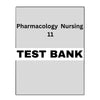Pharmacology Nursing 11 Test Bank