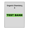 Test Bank for Organic Chemistry, 4