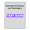 Essentials of Anatomy and Physiology 3 Test Bank