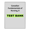 Canadian Fundamentals of Nursing, 6 Test Bank