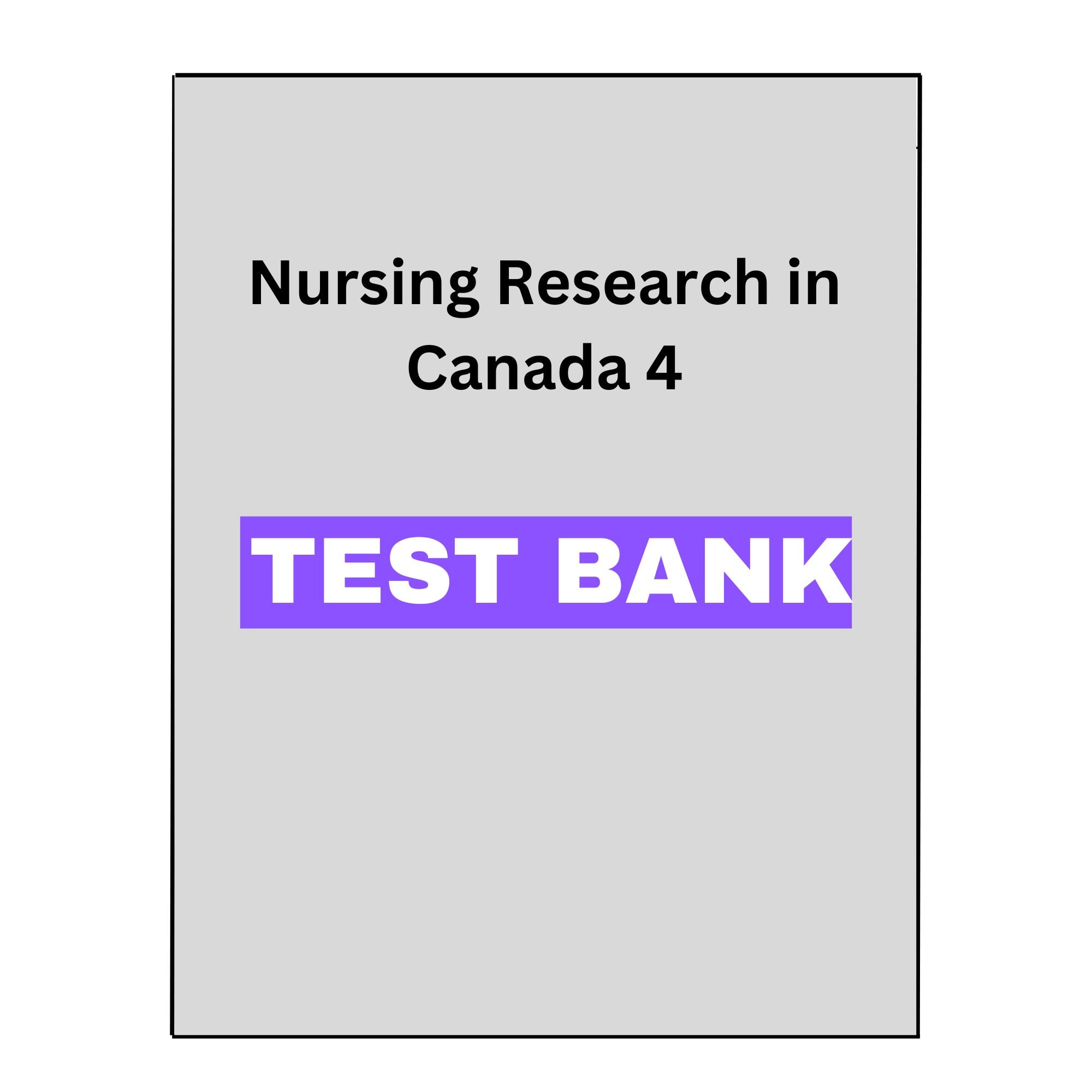 Nursing Research in Canada 4 Test Bank