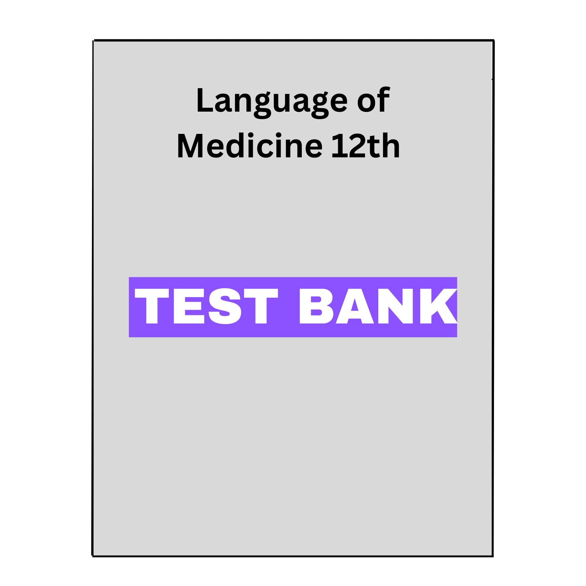 Language of Medicine 12th Test Bank