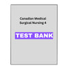Canadian Medical Surgical Nursing 4 Test Bank
