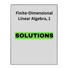 Solutions Manual for Finite-Dimensional Linear Algebra, 1