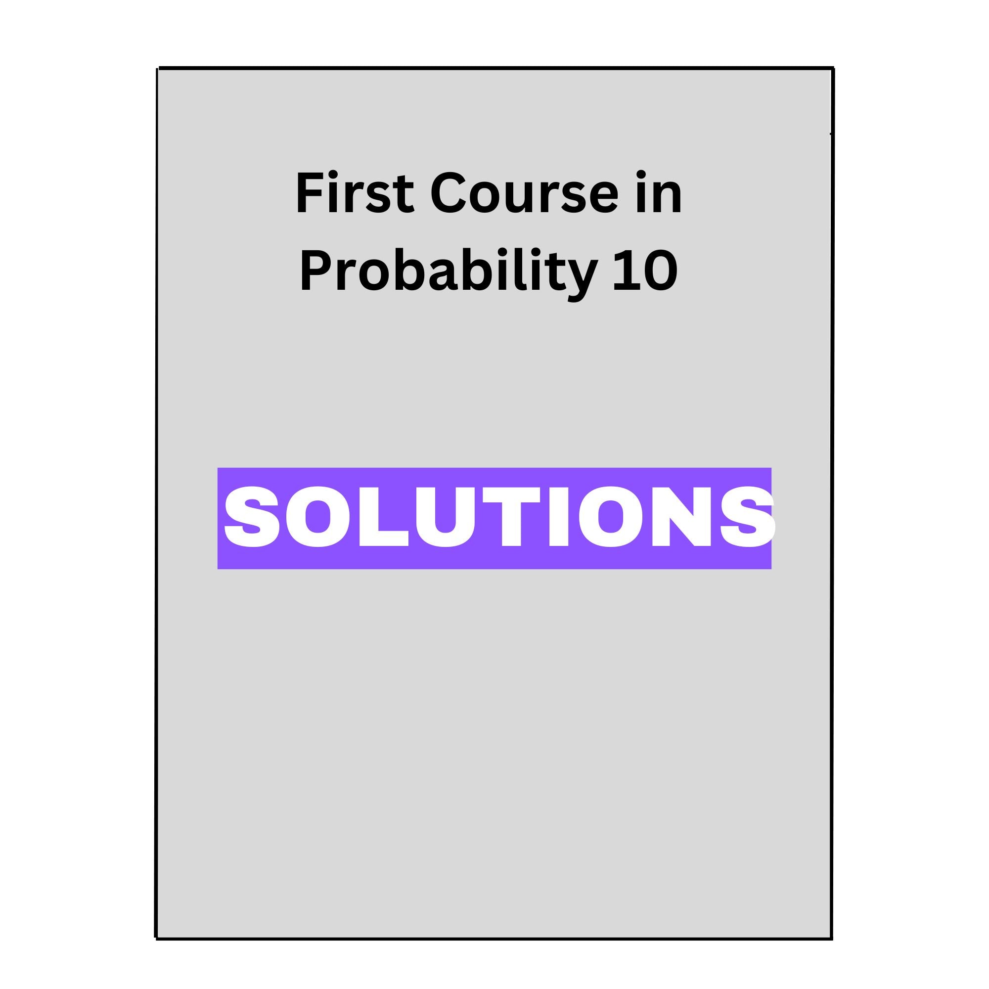 First Course in Probability 10 Solutions