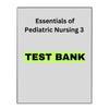 Essentials of Pediatric Nursing 3 Test Bank