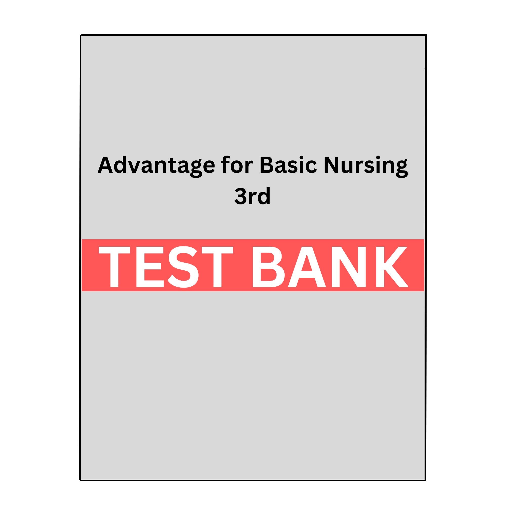 Test Bank Davis Advantage for Basic Nursing Thinking Doing and Caring 3