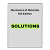 Solutions Manual for Mechanics of Materials 8