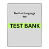 Test Bank for Essentials of Medical Language 4