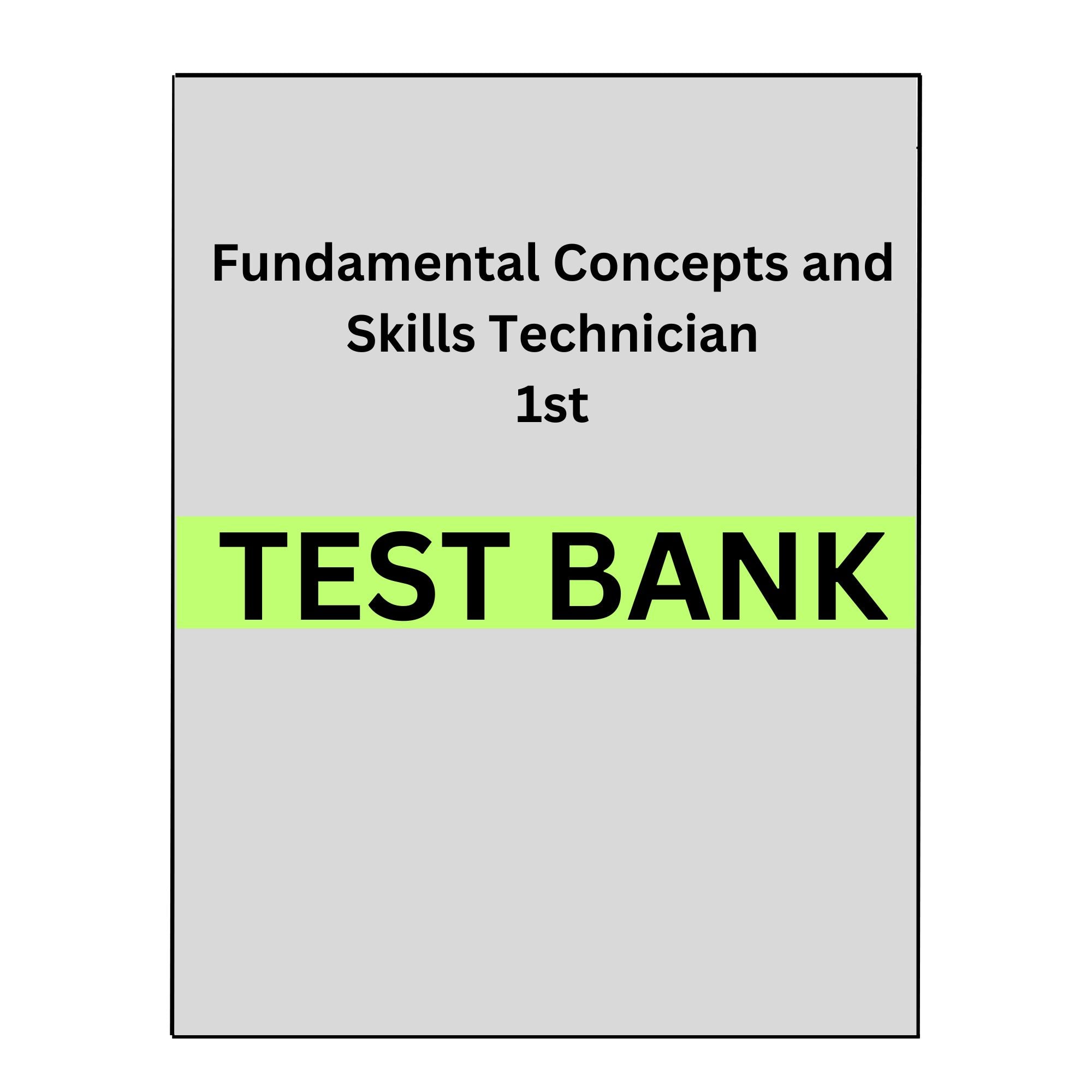 Test Bank for Fundamental Concepts and Skills for the Patient Care Technician 1