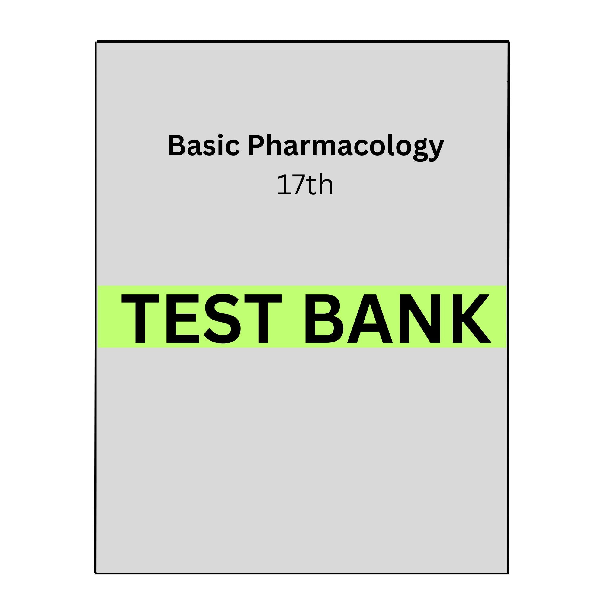 Basic Pharmacology for Nurses 17 Test Bank