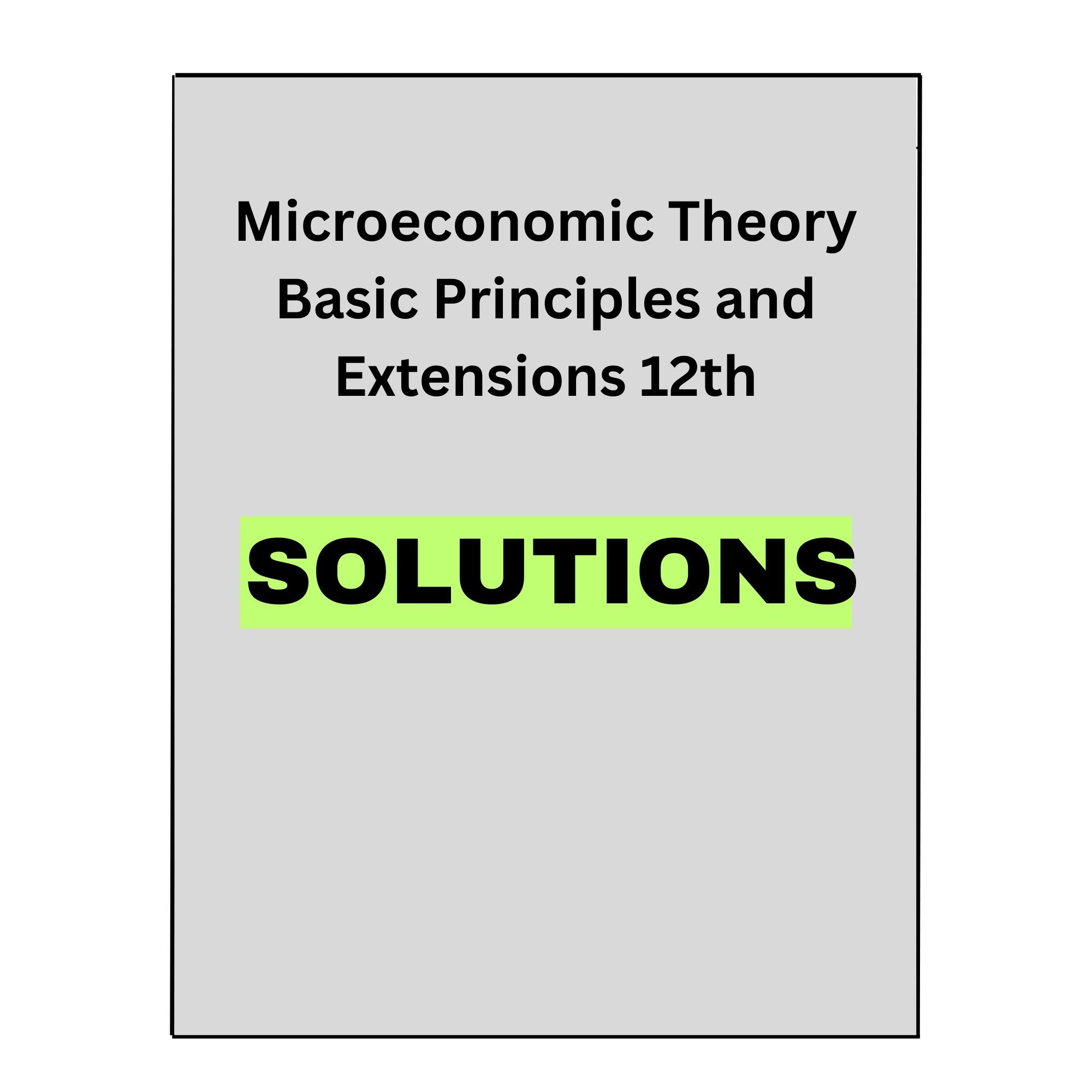 Solutions Manual for Microeconomic 12