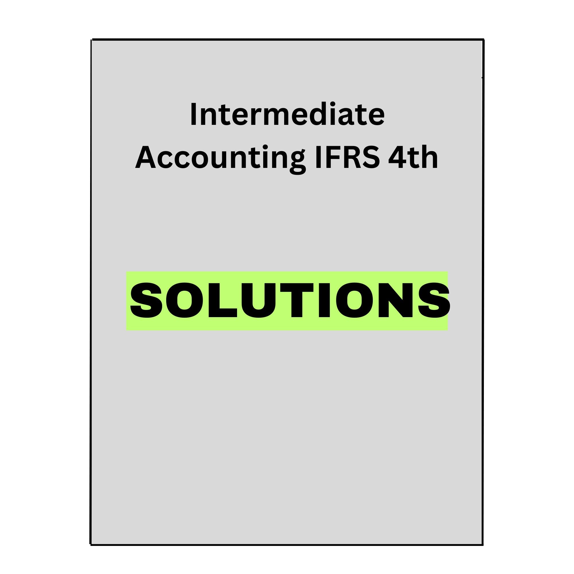 Solution Manual For Intermediate Accounting 4
