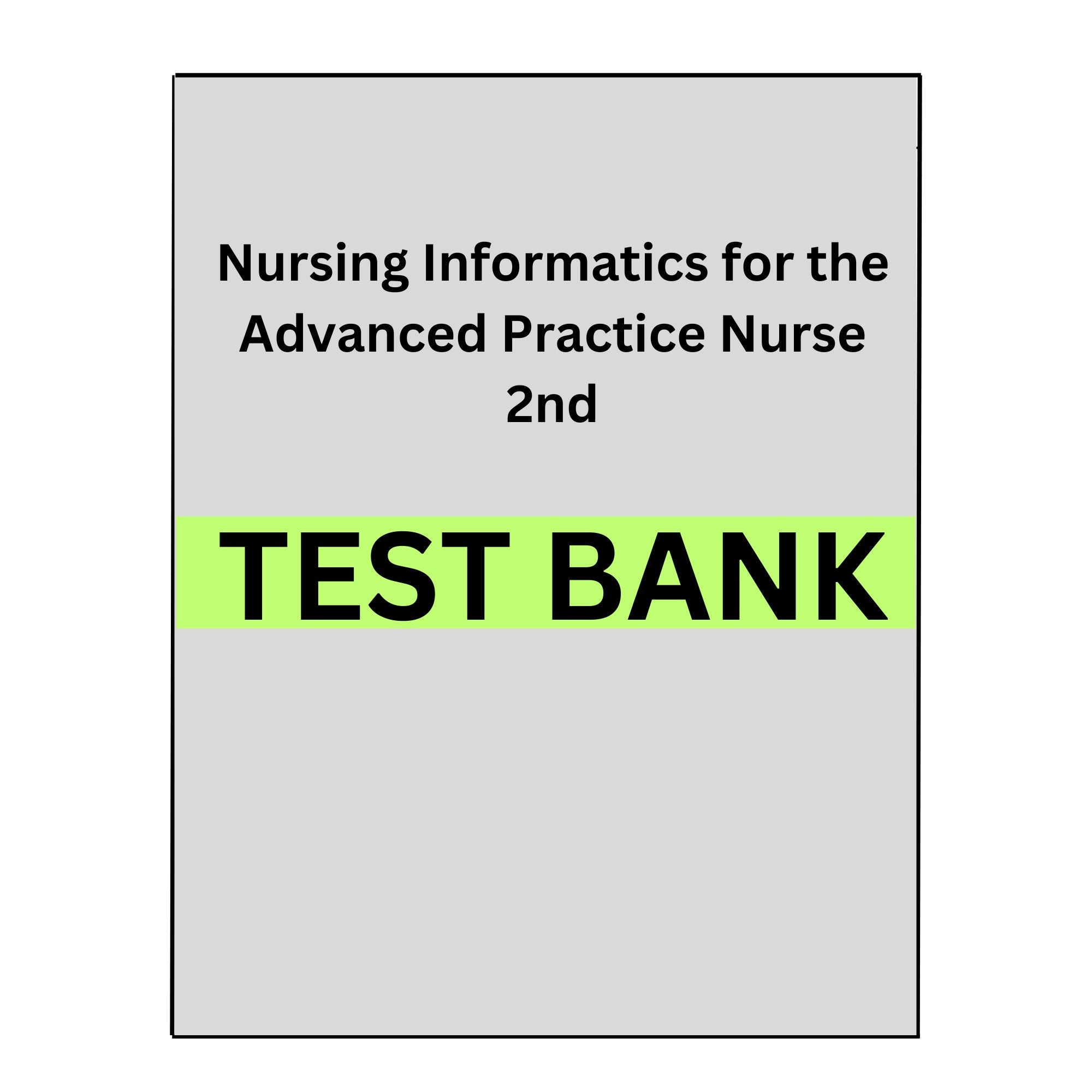 Nursing Informatics for the Advanced Practice Nurse Test Bank