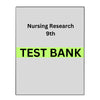 Nursing Research: Methods and Critical Appraisal 9 Test Bank