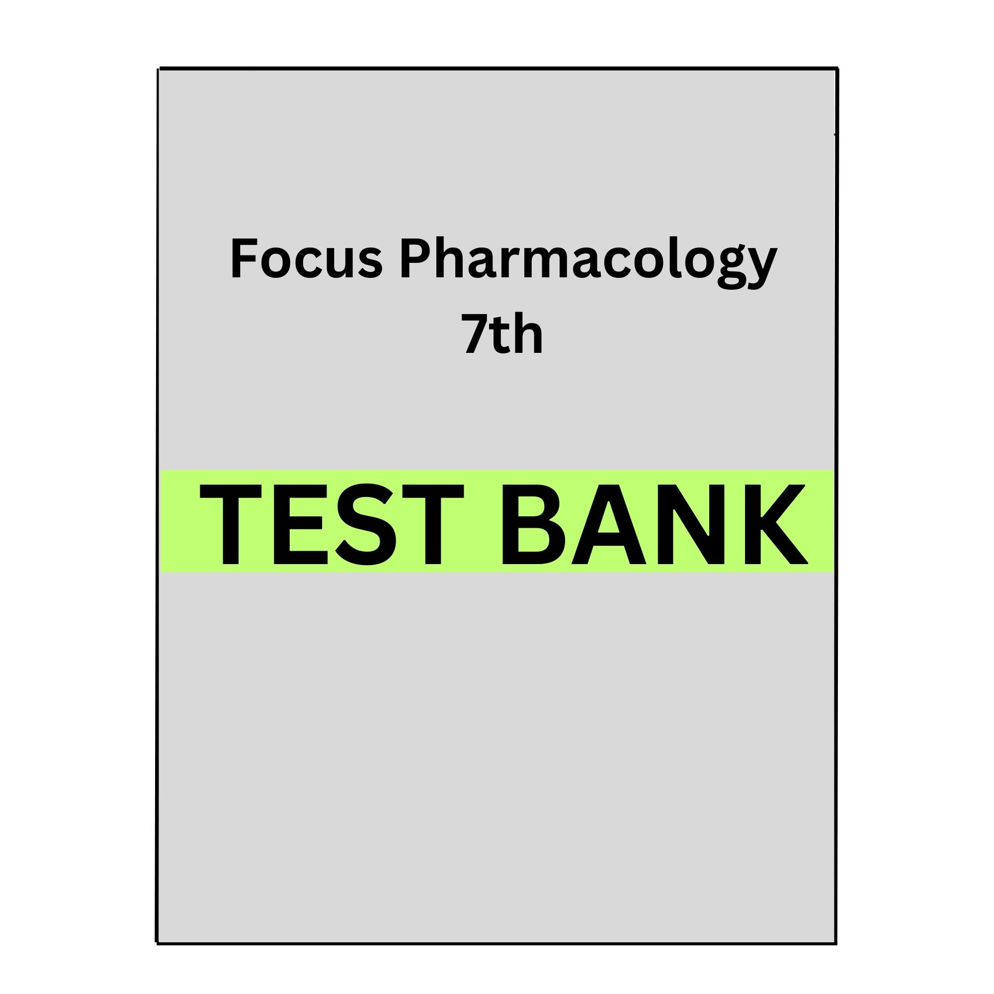 Test Bank for Focus on Nursing Pharmacology 7