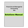 Solutions Manual for Financial and Managerial Accounting 9