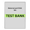 Test Bank for Maternal & Child Health Nursing 9