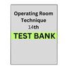Test Bank for Operating Room Technique 14th