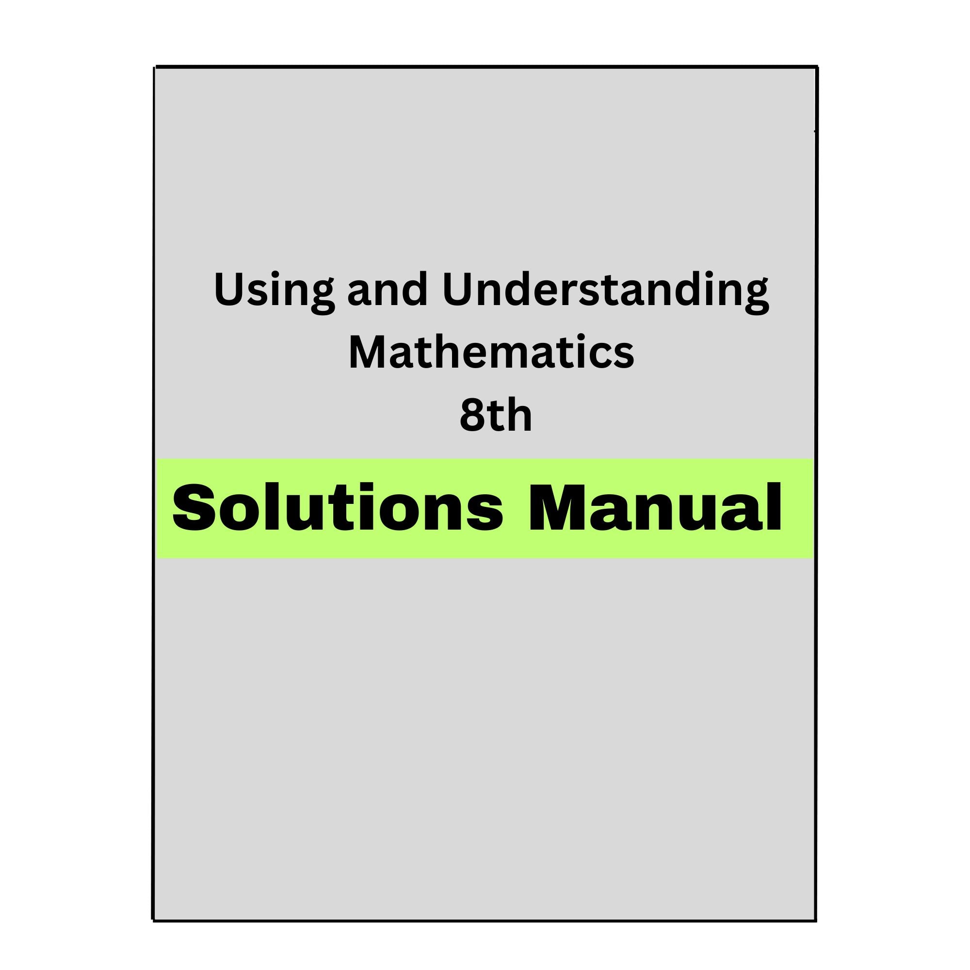 Solutions Manual for Using and Understanding Mathematics 8