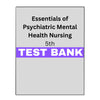 Essentials of Psychiatric Mental Health Nursing 5 Test Bank