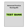 Test Bank for Advanced Practice Nursing 6