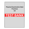 Test Bank for Evidence-Based Physical Examination 1st