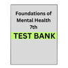 Test Bank for Foundations of Mental Health Care 7