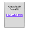 Test Bank Fundamentals of Nursing 9