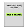 Test Bank for Understanding Nursing Research 8th